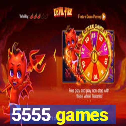 5555 games